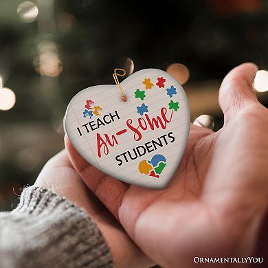 I Teach Au-some Students Ornament, Uplifting Holiday Gift for Autism Advocacy Teachers