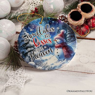 Enchanting Snowflakes are Kisses from Heaven Ornament, Christmas Snowman Memorial Gift, Circle