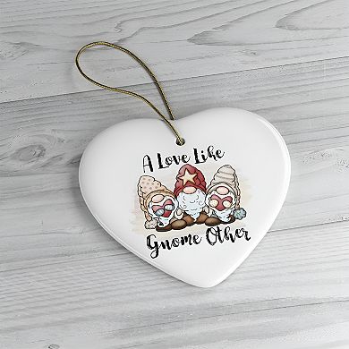 A Love Like Gnome Other Ornament