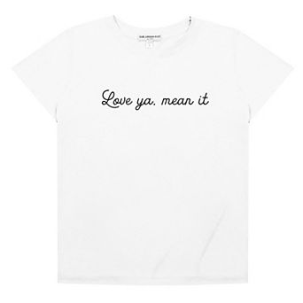 Women's Suburban Riot "Love Ya, Mean It" Graphic Tee