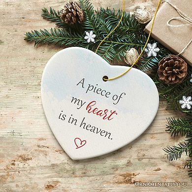A Piece of My Heart is in Heaven Ornament, Christmas Memorial Keepsake