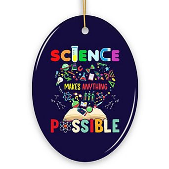 Science Makes Anything Possible Christmas Ornament, Physicist, Chemist and Biologist Student