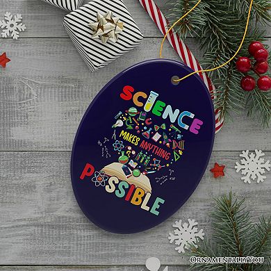 Science Makes Anything Possible Christmas Ornament, Physicist, Chemist and Biologist Student