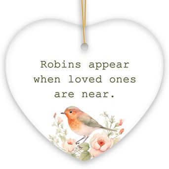 Robins Appear When Loved Ones are Near Ornament, Christmas Memory Gift, V2