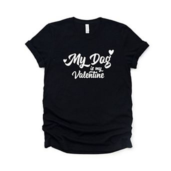 My Dog Is My Valentine Short Sleeve Graphic Tee