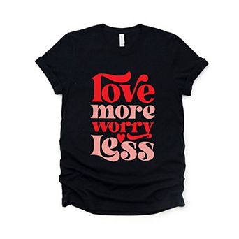 Love More Worry Less Short Sleeve Graphic Tee