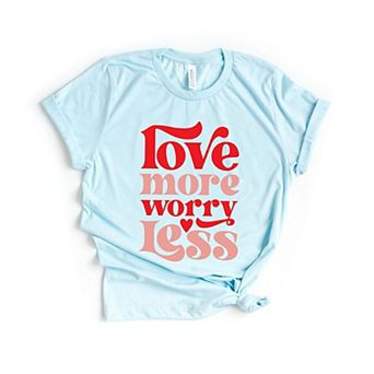 Love More Worry Less Short Sleeve Graphic Tee
