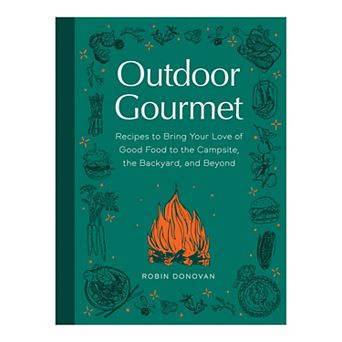 Outdoor Gourmet Cookbook by Robin Donovan