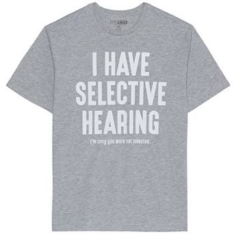 Big & Tall I Have Selective Hearing Graphic Tee