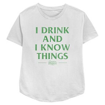Women's Game Of Thrones I Drink And I Know Things Relaxed Fit Graphic Tee