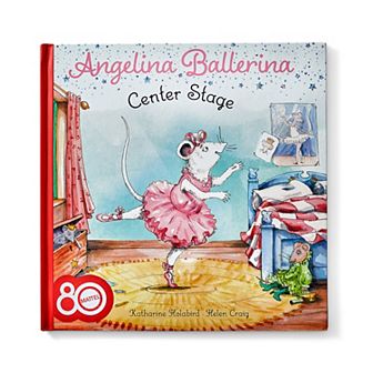 Kohl's Cares® Mattel 80th Angelina Ballerina Center Stage by Katharine Holabird Children's Hardcover Book