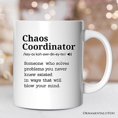 Chaos Coordinator Definition Mug, Funny Gift
