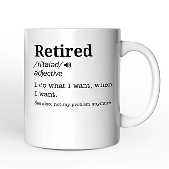Definition of Retired Gift, Funny Mug for Retiree