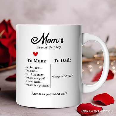 To Mom VS To Dad Funny Mug, Moms Rescue Remedy Gift