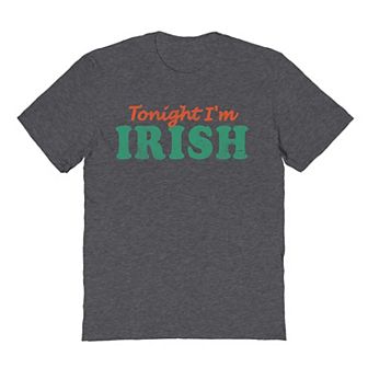 Men's Tonight Im Irish St. Patrick's Day Graphic Tee