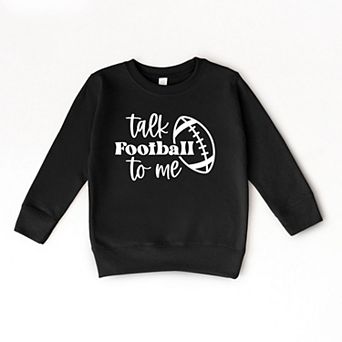 Talk Football To Me Ball Toddler Graphic Sweatshirt