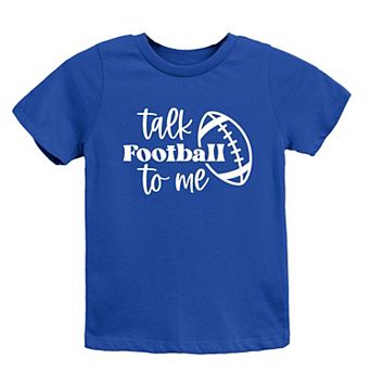 Talk Football To Me Ball Toddler Short Sleeve Graphic Tee