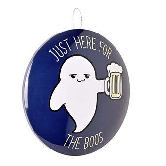 American Art Décor Just Here for the Boos Metal Sign