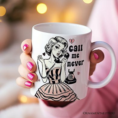 Retro Anti-Valentine Pinup Girl Mug, Call Me Never Funny Gift