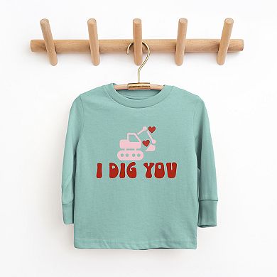 I Dig You Toddler Long Sleeve Graphic Tee