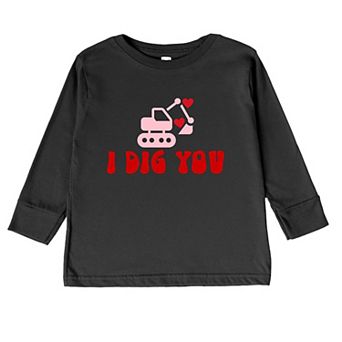 I Dig You Toddler Long Sleeve Graphic Tee