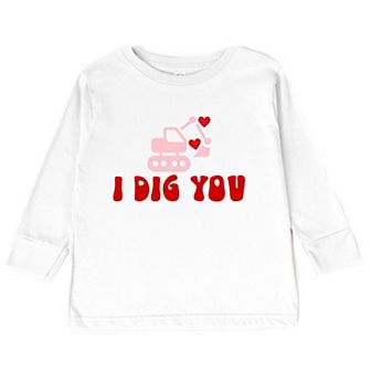 I Dig You Toddler Long Sleeve Graphic Tee