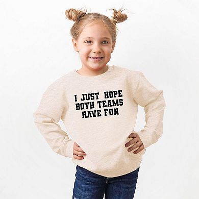 I Just Hope Both Teams Have Fun Youth Ultra-Soft Graphic Sweatshirt