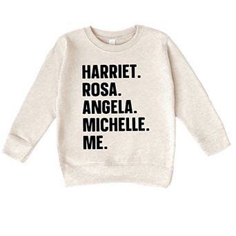 Harriet, Rosa, Angela, Michelle, Me Toddler Graphic Sweatshirt