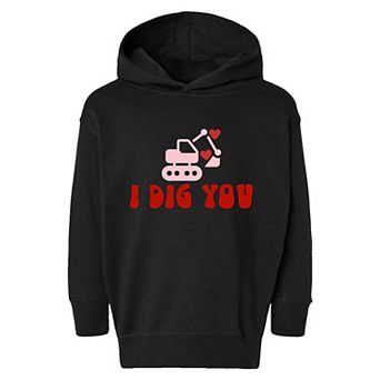 I Dig You Toddler Graphic Hoodie