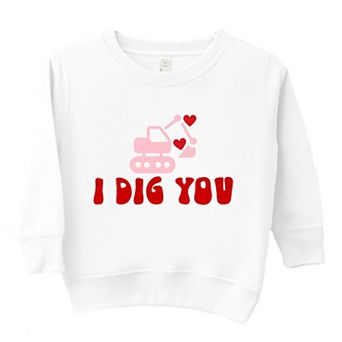 I Dig You Toddler Graphic Sweatshirt