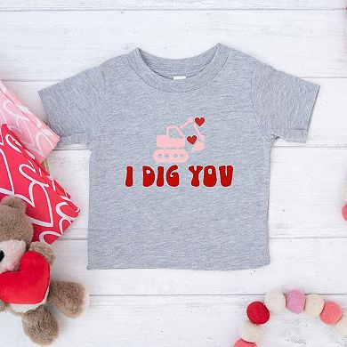 I Dig You Toddler Short Sleeve Graphic Tee
