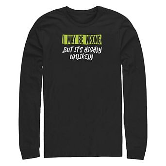 Big & Tall I May Be Wrong But It's Highly Unlikely Long Sleeve Graphic Tee