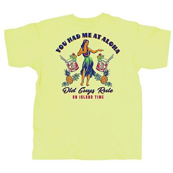 Old Guys Rule Had me at Aloha Tshirt