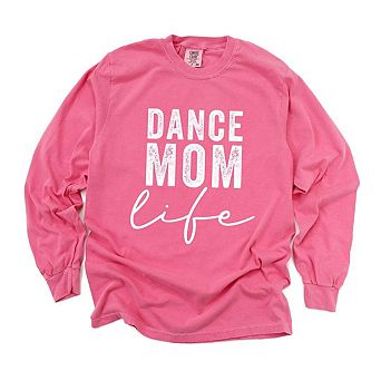 Dance Mom Life Garment Dyed Long Sleeve Tees