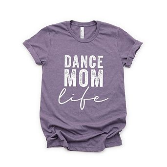 Dance Mom Life Short Sleeve Graphic Tee