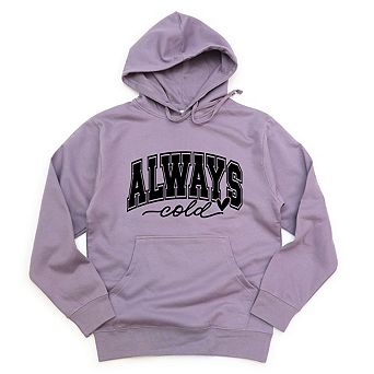 Always Cold Bold Hoodie