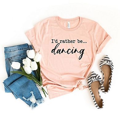 Simply Sage Market I'd Rather Be Dancing Short Sleeve Tee