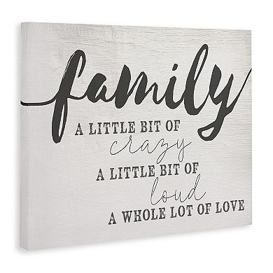 Stupell Home Decor Family Crazy Loud Love Design Canvas Wall Art