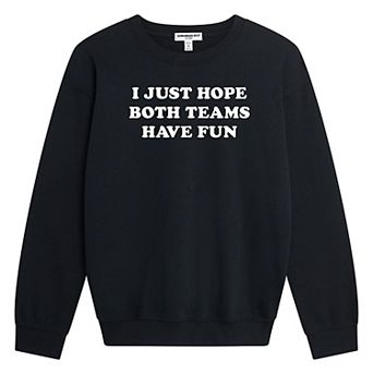 Women's "I Just Hope Both Teams Have Fun" Graphic Crewneck Pullover