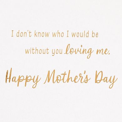 Hallmark "Thank You for Helping Me Be Me" Mother's Day Card