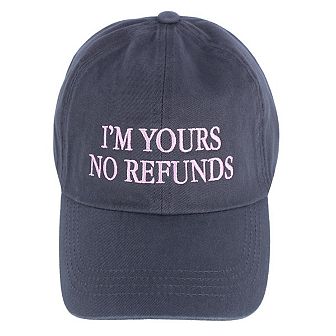 David & Young Women's I'm Yours No Refunds Embroidered Baseball Cap