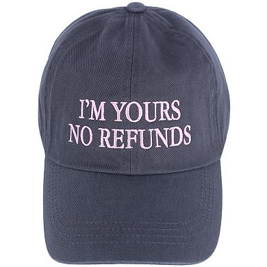 David & Young Women's I'm Yours No Refunds Embroidered Baseball Cap