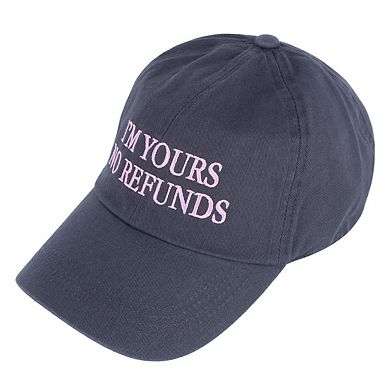 David & Young Women's I'm Yours No Refunds Embroidered Baseball Cap
