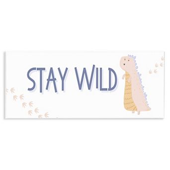 Stupell Home Decor Stay Wild Dinosaur Wall Plaque