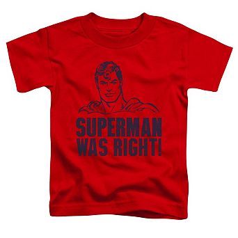 Superman Was Right Short Sleeve Toddler T-Shirt