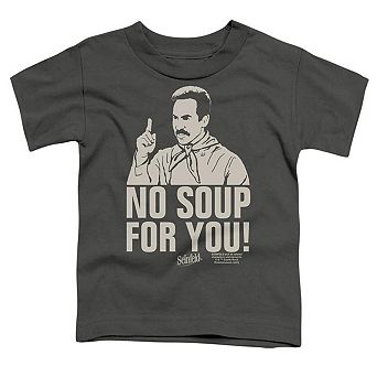 Seinfeld No Soup Short Sleeve Toddler T-Shirt