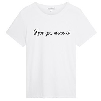Juniors' Suburban Riot Love Ya Mean It Loose Fit Graphic Tee