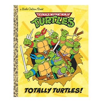 Teenage Mutant Ninja Turtles Totally Turtles! Hardcover Children's Book
