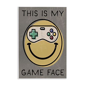 Stupell Home Decor Game Face Phrase Plaque Wall Art