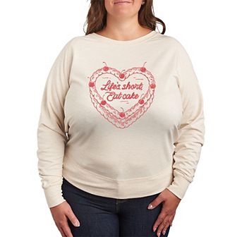 Plus Size Life's Short Eat Cake French Terry Long Sleeve Tee